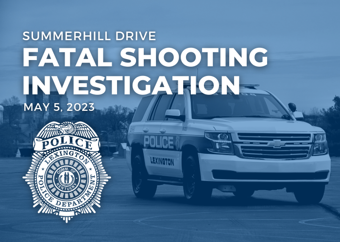 Summerhill Drive Fatal Shooting Investigation | City Of Lexington